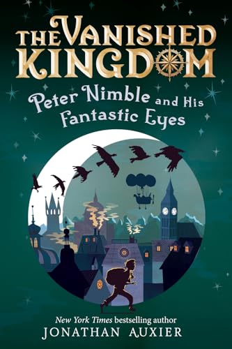 Peter Nimble and His Fantastic Eyes (The Vanished Kingdom Book 1): Revised Edition (Volume 1)