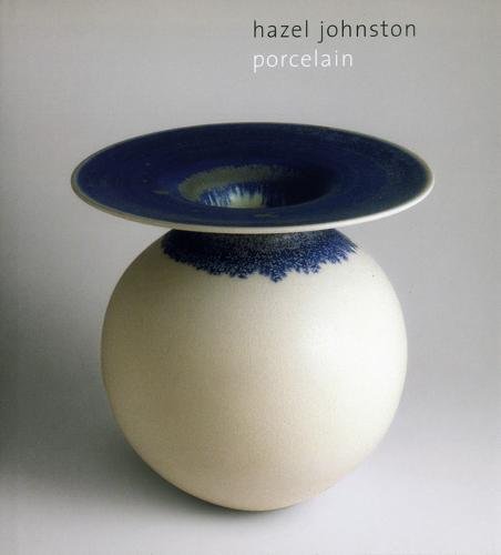 Hazel Johnston Porcelain, l'élégance de la céramique d'art contemporaine