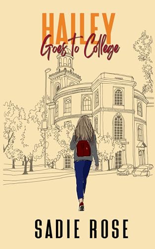 Hailey Goes to College (Hailey Hildebrand Book 1)