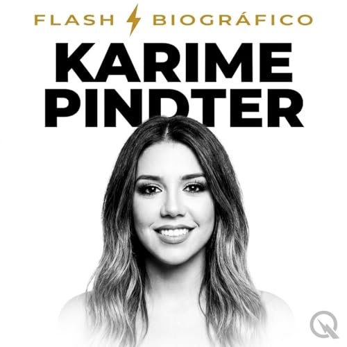 Karime Pindter - Flash Biogr&aacute;fico cover art