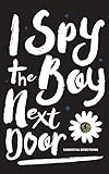 I Spy the Boy Next Door