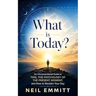 What Is Today? Audiobook By Neil Emmitt cover art