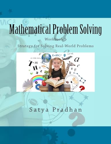 Mathematical Problem Solving (Workbook 5): Strategy for Solving Real-World Problems (Volume 5)