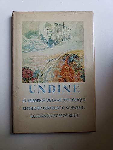 Undine Friedrich De La Motte Fouque