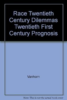 Paperback Race Twentieth Century Dilemmas Twentieth First Century Prognosis Book