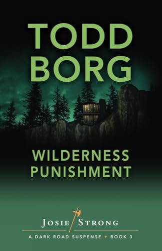 Wilderness Punishment (Josie Strong: A Dark Roa... 1931296774 Book Cover