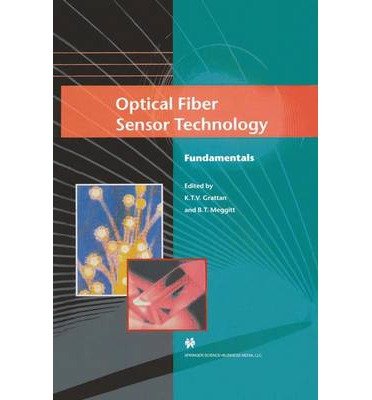  [( Optical Fiber Sensor Technology: Fundamentals )] [by: L.S. Grattan] [Oct-2010]