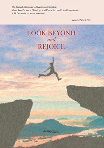 Look Beyond and Rejoice