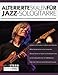 Alterierte Skalen für Jazz-Sologitarre: Beherrsche das Vokabular der alterierten, verminderten und Ganzton-Skalen für innovatives Solospiel (Jazz-Gitarre spielen lernen)