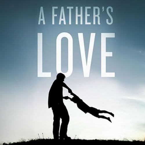 A Father's Love Podcast Por  arte de portada