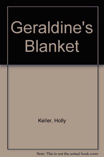 Geraldine's Blanket 0688025404 Book Cover