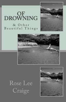 Paperback Of Drowning and Other Beautiful Things Book