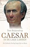  Caesar in de Lage Landen: de Gallische oorlog langs Rijn en Maas