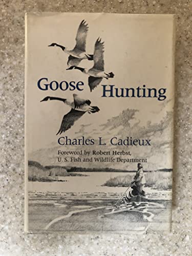 Goose hunting 0913276308 Book Cover