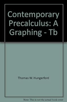 Contemporary Precalculus: A Graphing - Tb