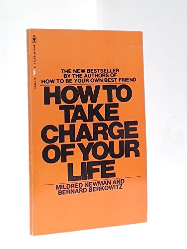 How to Take Charge of Your Life 0553135430 Book Cover
