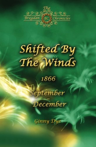 Shifted By The Winds (# 8 in the Bregdan Chronicles Historical Fiction Romance S