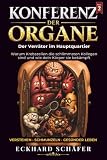 Konferenz der Organe: Band 2: Der Verräter im Hauptquartier
