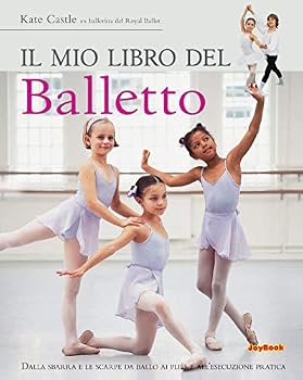 Paperback Il mio libro del balletto Book