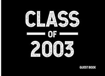Paperback Class of 2003: Guest Book (Guest Books for Graduation) Book