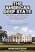 The American Deep State: Big Money, Big Oil, and the Struggle for U.S. Democracy (War and Peace Library)