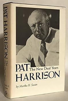 Hardcover Pat Harrison: The New Deal Years Book