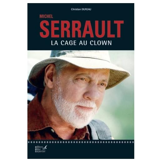 Michel Serrault : La cage au clown