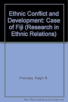 Hardcover Ethnic Conflict and Development: The Case of Fiji (Research in Ethnic Relations Series) Book