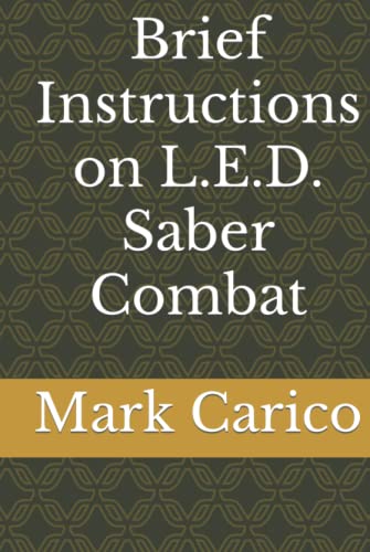 Brief Instructions on L.E.D. Saber Combat