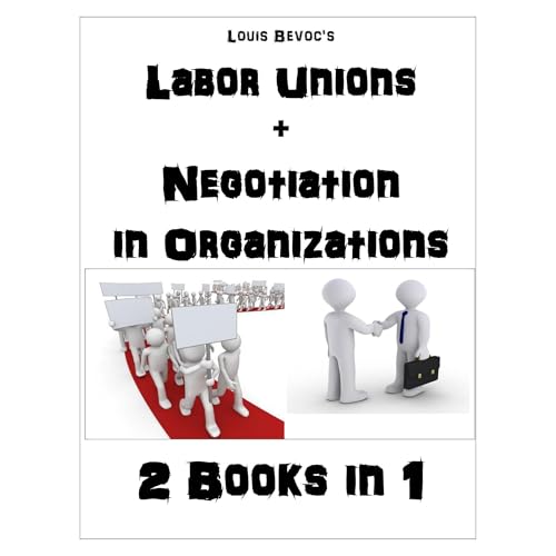 Labor Unions + Negotiation in Organizations by Louis Bevoc episode artwork