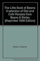 The Little Book of "Beans": A selection of Deli and Cafe Recipes from Beans & Barley [Reprinted 1998 Edition] B004L92KPE Book Cover