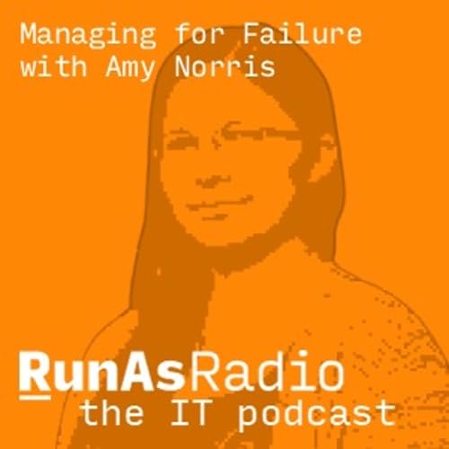 Managing for Failure with Amy Norris