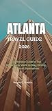 Atlanta Travel Guide 2026: A Complete Guide to Top Attractions, Where to Stay, Dining, and Local Experiences.