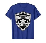 Thot Patrol Funny Thot Badge Shirt
