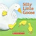 Silly Little Goose!