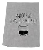 Funny Dish Towel, Smooth As Tennessee Whiskey Flour Sack Kitchen Towel, Sweet Housewarming Gift, Far