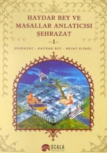 Haydar Bey ve Masallar Anlaticisi Sehrazat 1