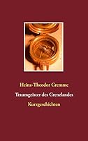 Traumgeister des Grenzlandes: Kurzgeschichten 3734768624 Book Cover