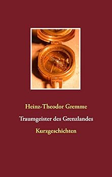 Paperback Traumgeister des Grenzlandes: Kurzgeschichten [German] Book