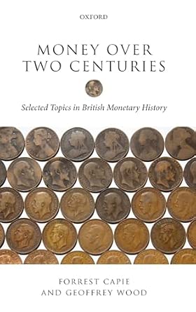 Money over Two Centuries: Selected Topics in British Monetary History book cover