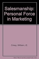 Salesmanship;: The personal force in marketing (The Wiley marketing series) 0471187550 Book Cover