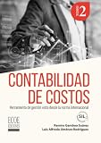 Contabilidad de costos Tomo II. Herramienta de gestión vista desde la norma internacional