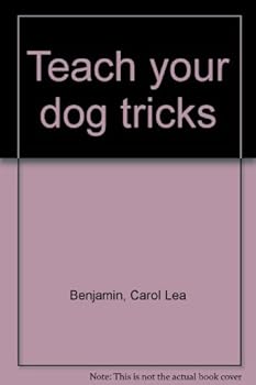 Unknown Binding Teach your dog tricks Book
