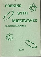 Cooking with microwaves B0006XCVB2 Book Cover
