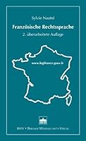 Franzosische Rechtssprache: 2. Uberarbeitete Auflage (German Edition) 3830531672 Book Cover