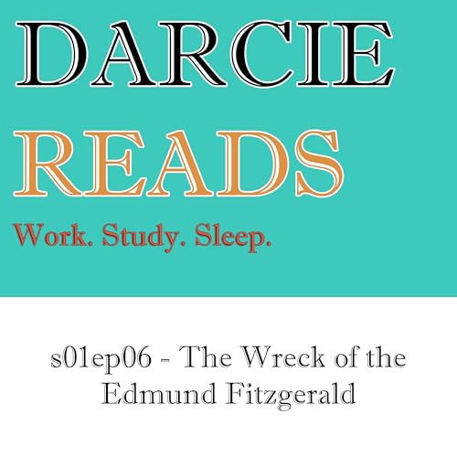 The Wreck of the Edmund Fitzgerald