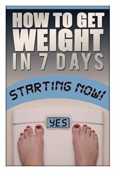Paperback How To Gain Weight In 7 Days Book
