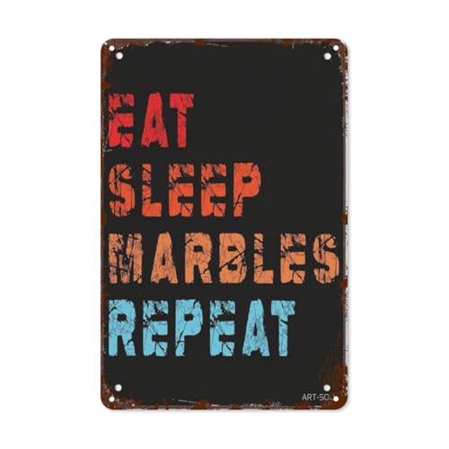Retro Metal Tin Sign Eat Sleep Marbles Repeat Vintage 8x12 Inch Wall Decor for Home,Garden,& Office Funny Room Decorations with Unique Quotes
