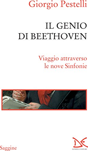 Il genio di Beethoven: Viaggio attraverso le nove Sinfonie Il genio di Beethoven: Viaggio attraverso le nove Sinfonie