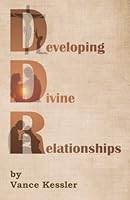 Developing Divine Relationships 1496084144 Book Cover
